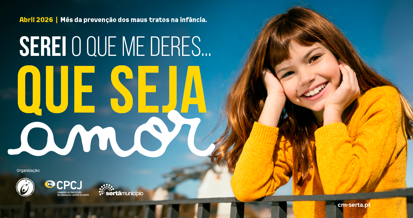 Município da Sertã e CPCJ assinalam Mês da Prevenção dos Maus Tratos na Infância